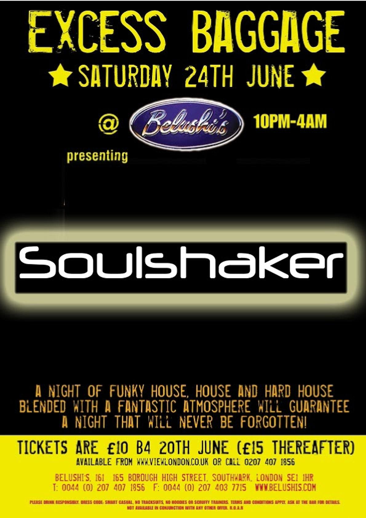 Excess Baggage flyer for Belushi's, Borough High Street, Saturday 24 June, presenting Soulshaker